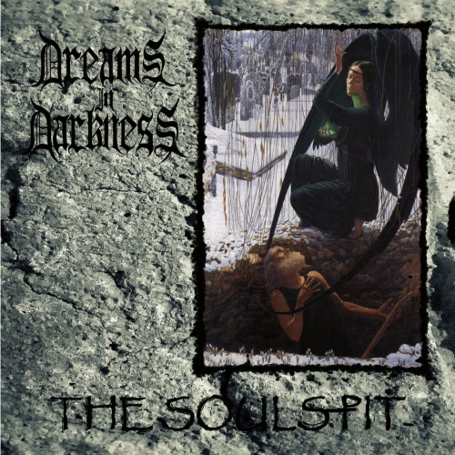 Dreams in Darkness - The Souls Pit (2020)
