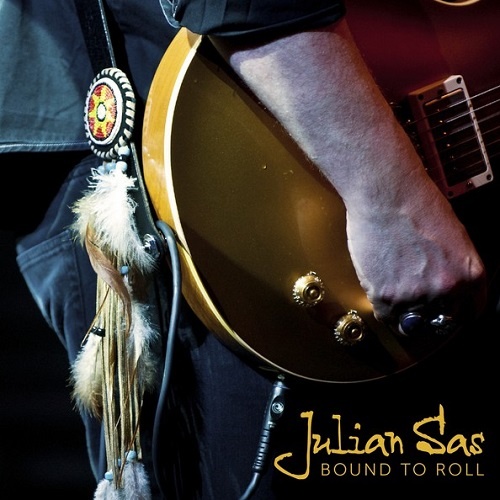 Julian Sas - Bound To Roll (2012)
