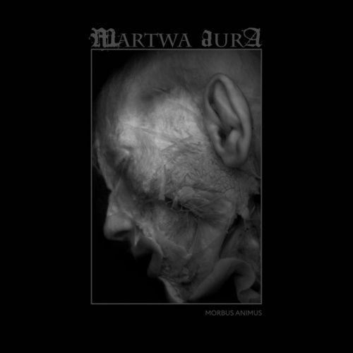 Martwa Aura - Morbus Animus (2020)