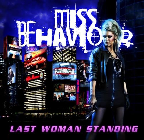 Miss Behaviour - Lаst Wоmаn Stаniding (2011) [2015]