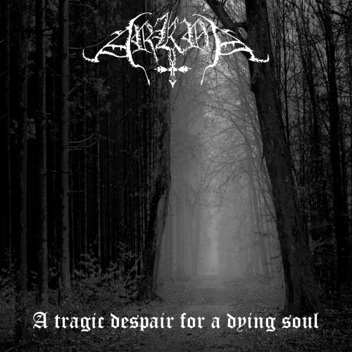 ArKaD - A tragic despair for a dying soul (2020)