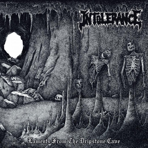 Intolerance - Laments From The Dripstone Cave (2020)