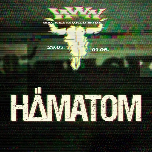 Hamatom - Wacken World Wide (2020)