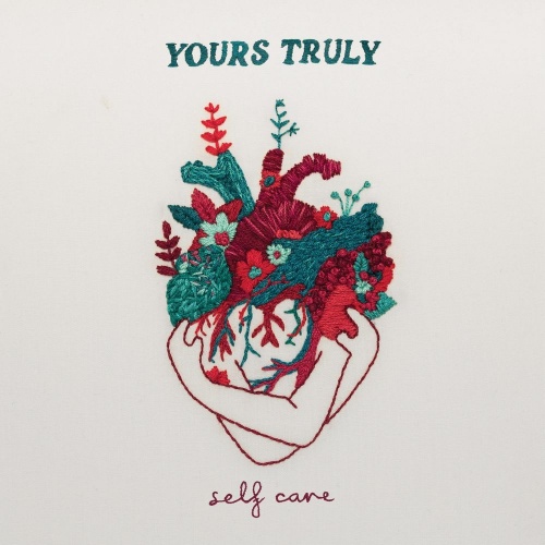 Yours Truly - Self Care (2020)