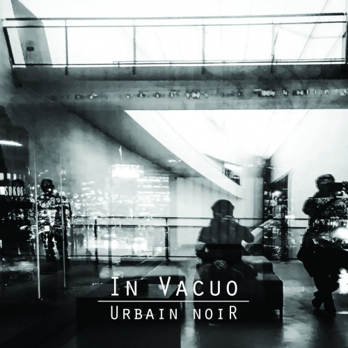 In Vacuo - Urbain Noir (2020)