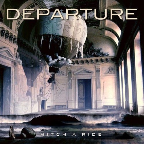 Departure - Hitch A Ride (2012)