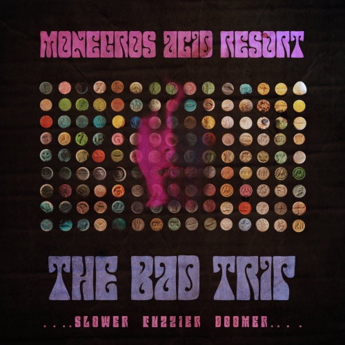 Monegros Acid Resort - The Bad Trip (2020)