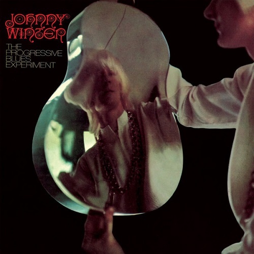 Johnny Winter - The Progressive Blues Experiment [Reissue 2005] (1968)