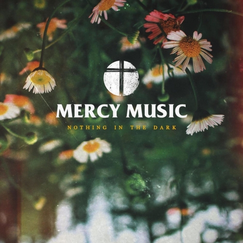 Mercy Music - Nothing in the Dark (2020)
