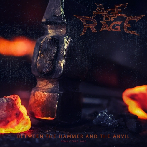 Age of Rage - Between the Hammer and the Anvil (2020)