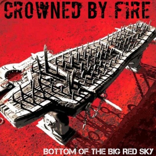 Crowned By Fire - Bottom of the Big Red Sky (2020)