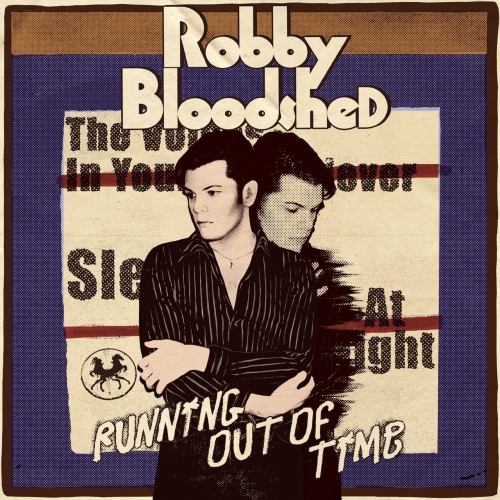Robby Bloodshed - Running Out of Time (2020)