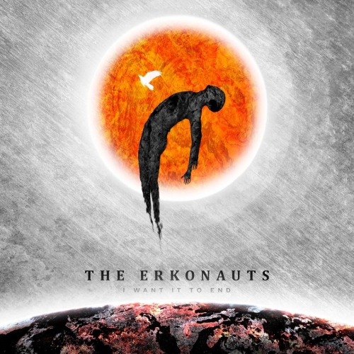 The Erkonauts - I Want It to End (2020)
