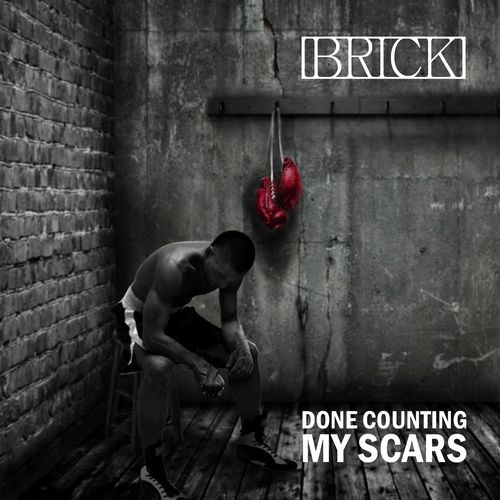 Brick - Done Counting My Scars (2020)