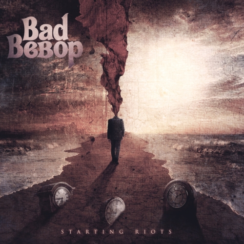 Bad Bebop - Starting Riots (2020)