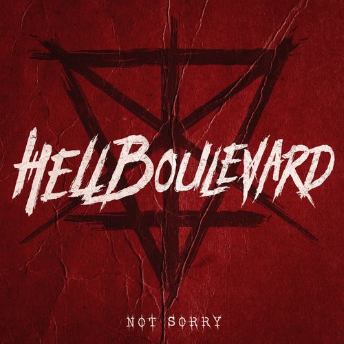 Hell Boulevard - Not Sorry (2020)