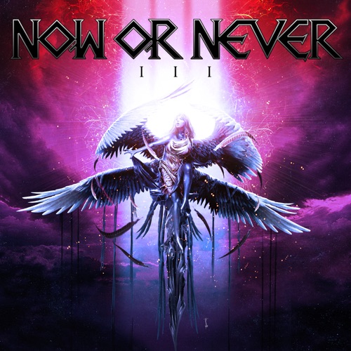 Now or Never - III (2020) [+ 2 Bonus Tracks]