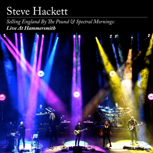 Steve Hackett - Selling England By The Pound & Spectral Mornings: Live At Hammersmith (2020)