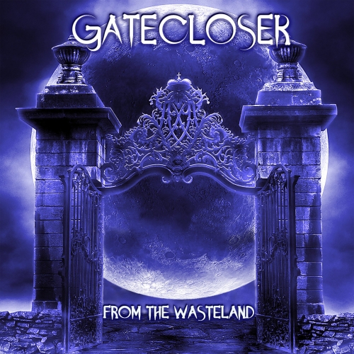 Gatecloser - From the Wasteland (2020)