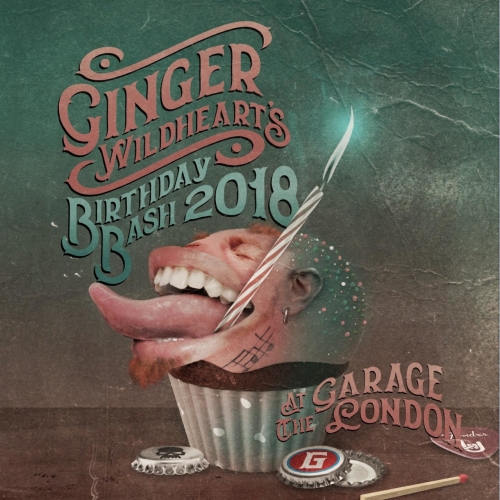 Ginger Wildheart - Ginger Wildheart's Birthday Bash 2018 (2020)