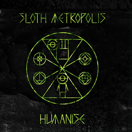 Sloth Metropolis - Humanise (2020)