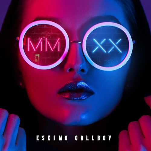 Eskimo Callboy - MMXX - EP (2020)