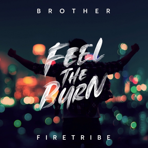 Brother Firetribe - Feel the Burn (2020)