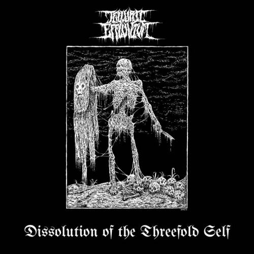 Telluric Effluvium - Dissolution of the Threefold Self (2020)
