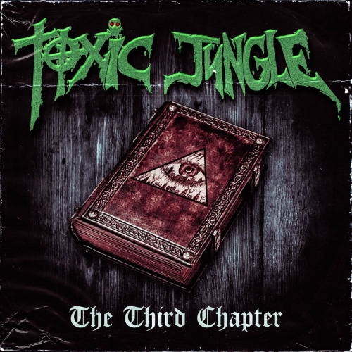 Toxic Jungle - The Third Chapter (2020)