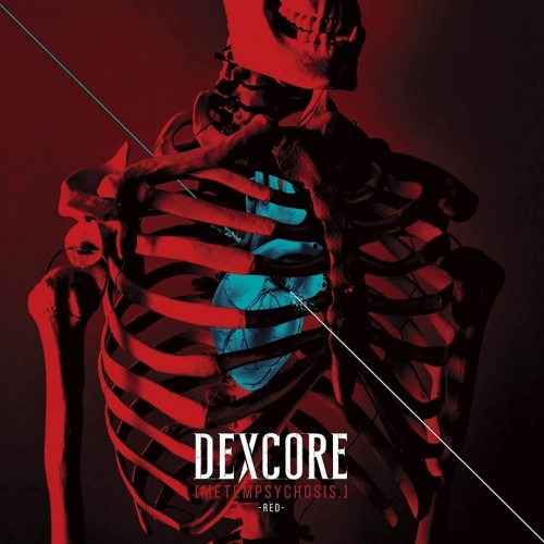 DEXCORE - [METEMPSYCHOSIS] -RED- (2020)