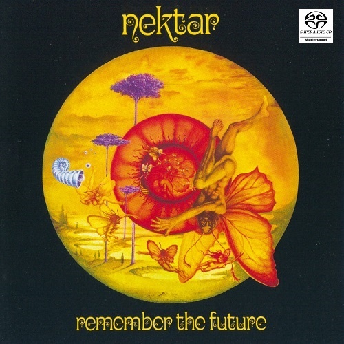 Nektar - Remember The Future [SACD] (2004)