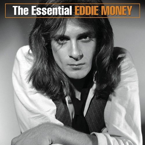 Eddie Money - The Essential Eddie Money (2003)