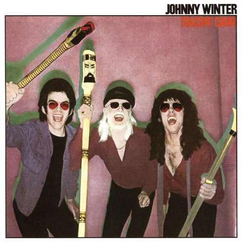 Johnny Winter - Raisin' Cain [Reissue 2015] (1980)