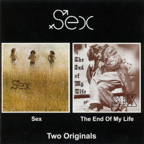 Sex - Sex/The End Of My Life (1970-71)