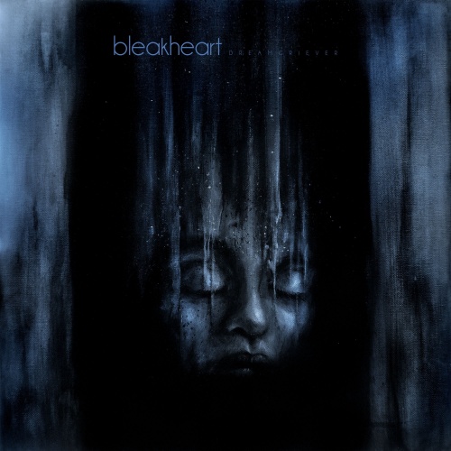 BleakHeart - Dream Griever (2020)