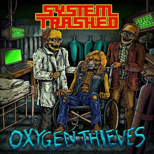 System Trashed - Oxygen Thieves (2020)