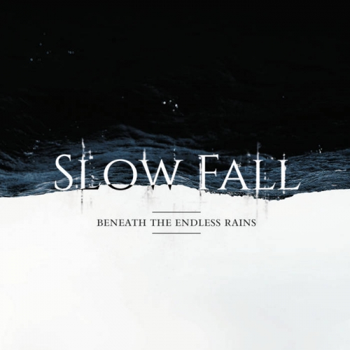 Slow Fall - Beneath the Endless Rains (2020)
