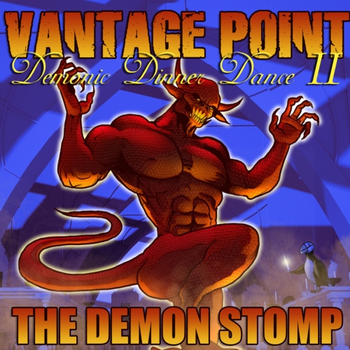 Vantage Point - Demonic Dinner Dance II: The Demon Stomp (2020)