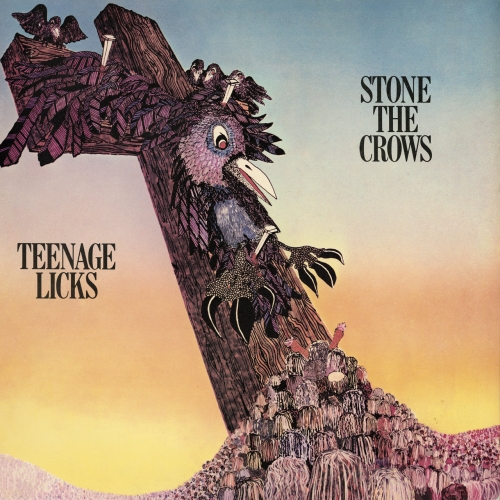 Stone The Crows - Teenage Licks (Remastered 2020)