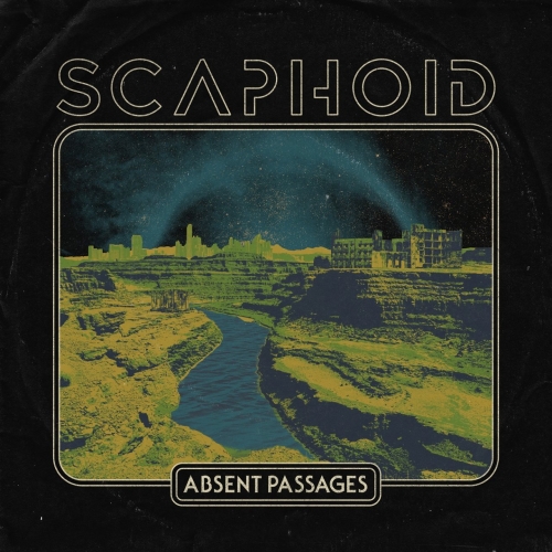 Scaphoid - Absent Passages (2020)
