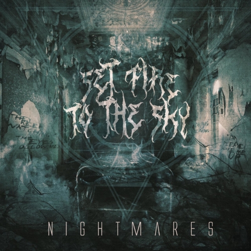 Set Fire to the Sky - Nightmares (EP) (2020)