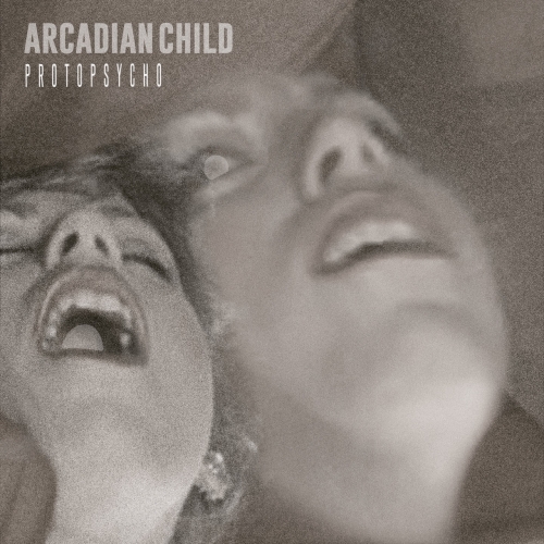 Arcadian Child - Protopsycho (2020)