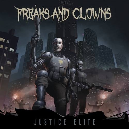 Freaks And Clowns - Justice Elite (2020)