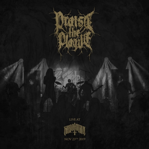 Praise the Plague - Live at Fall of Man (2020)