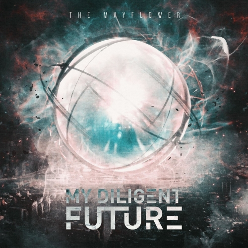 My Diligent Future - The Mayflower (EP) (2020)