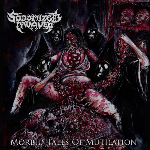 Sodomized Cadaver - Morbid Tales of Mutilation (2020)