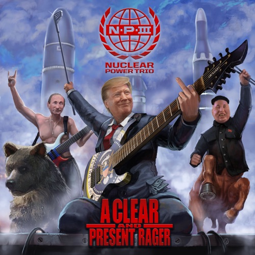 Nuclear Power Trio - A Clear and Present Rager - EP (2020)