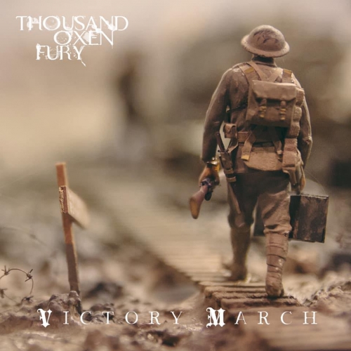 Thousand Oxen Fury - Victory March (2020)