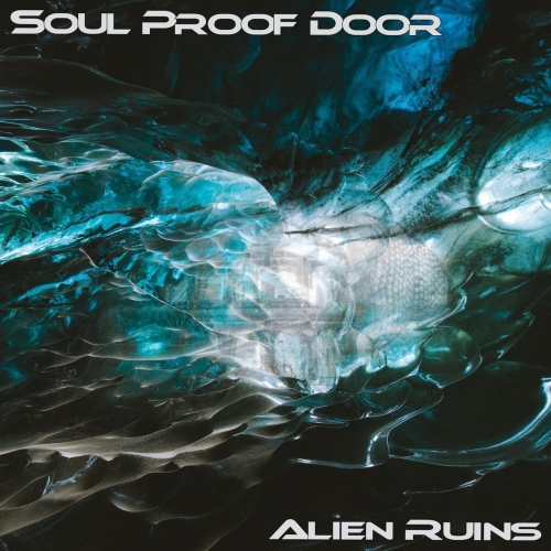 Soul Proof Door - Alien Ruins (2020)