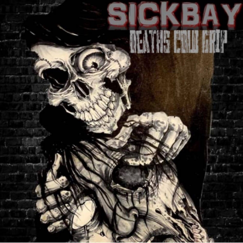 Sickbay - Deaths Cold Grip (2020)